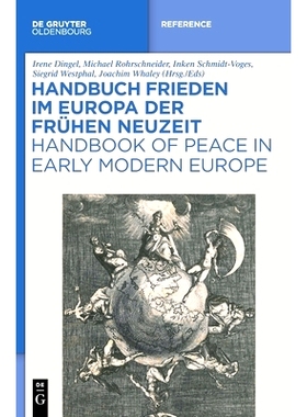 预订 Handbuch Frieden im Europa der Frühen Neuzeit / Handbook of Peace in Early Modern Europe 近代欧洲的和平: 978311058