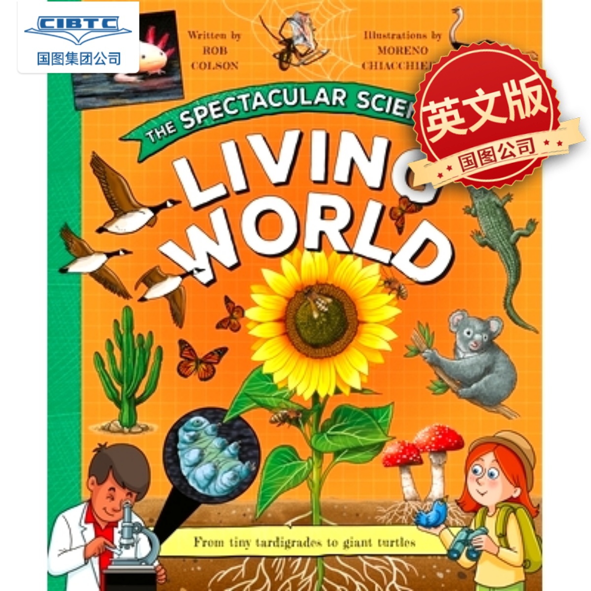 现货 生物世界的科学 儿童STEM科普绘本 Rob Colson 罗布·科尔森 英文原版 The Spectacular Science of the Living World