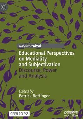 [预订]Educational Perspectives on Mediality and Subjectivation 9783030843427
