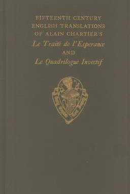 【预订】Fifteenth Century Translations of Alain Chartier’s Le Traite de l’Esperance and Le Quadrilogue Invectif, V...