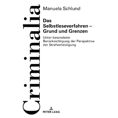 预订 Das Selbstleseverfahren – Grund und Grenzen: Unter besonderer Berücksichtigung der Perspektive der Strafverteidig