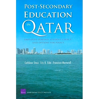预订 Post-secondary Education in Qatar: Employer Demand, Student Choice, and Options for Policy: 9780833041739