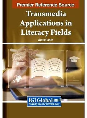 预订 Transmedia Applications in Literacy Fields 跨媒体在读写教育领域的应用: 9798369333020