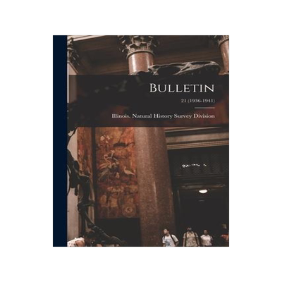 [预订]Bulletin; 21 (1936-1941) 9781014855459