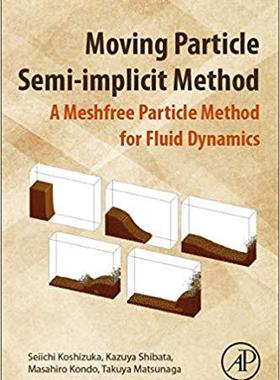 【预售】Moving Particle Semi-implicit Method