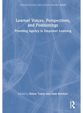 预订 Learner Voices, Perspectives, and Positionings: Providing Agency to Empower Learning 学习者的声音、视角与定位：赋予
