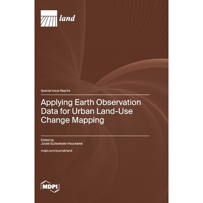 预订 Applying Earth Observation Data for Urban Land-Use Change Mapping: 9783725837854