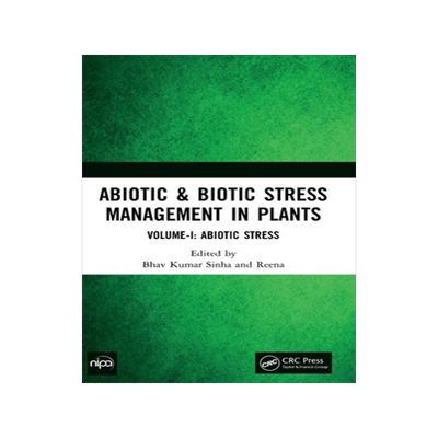 [预订]Abiotic & Biotic Stress Management in Plants 9781032251912