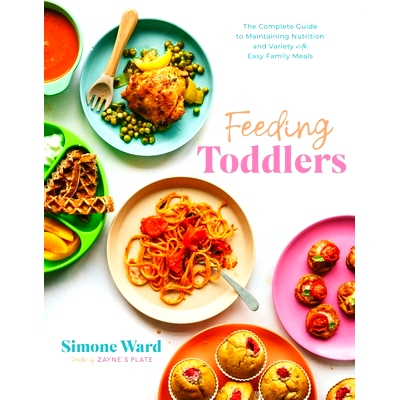预订 Feeding Toddlers: The Complete Guide to Maintaining Nutrition and Variety with Easy Family Meals