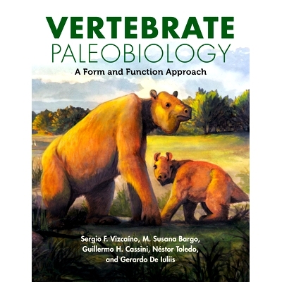 预订 Vertebrate Paleobiology: A Form and Function Approach 脊椎动物古生物学: 9780253070470