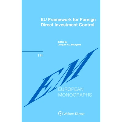 预订 EU Framework for Foreign Direct Investment Control 欧盟外商直接投资管制框架: 9789403518831