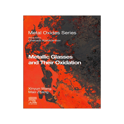 [预订]Metallic Glasses and Their Oxidation