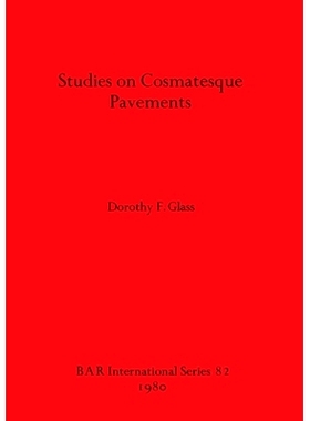 预订 Studies on Cosmatesque Pavements 化妆品式路面研究: 9780860541004