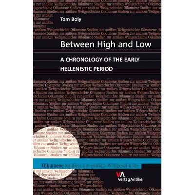预订 Between High and Low: A Chronology of the Early Hellenistic Period 高与低之间：希腊化早期的年表: 9783938032206