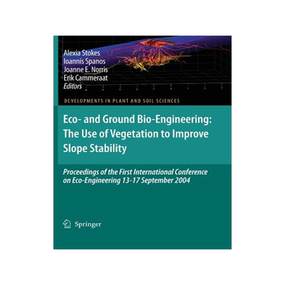 预订 Eco- and Ground Bio-Engineering: The Use of Vegetation to Improve Slope Stability