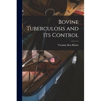 预订 Bovine Tuberculosis and Its Control