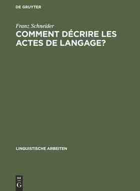 【预订】Comment décrire les actes de langage? 9783484302273