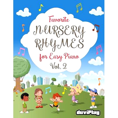 预订 Favorite Nursery Rhymes for Easy Piano. Vol 2: 9781547053704