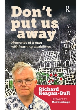 预订 Don’t Put Us Away: Memories of a Man with Learning Disabilities 不要把我们赶走：有学习障碍者的回忆: 9781041055167