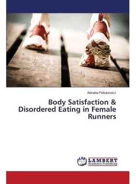 预订 Body Satisfaction & Disordered Eating in Female Runners: 9783659502392