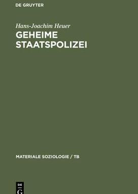 【预订】Geheime Staatspolizei: Uber Das Toten Und Die Tendenzen Der Entzivil 9783110145168