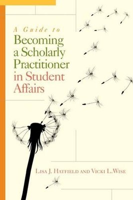 【预售】A GUIDE TO BECOMING A SCHOLARLY PRACTITIONER IN STUDENT AFFAIRS