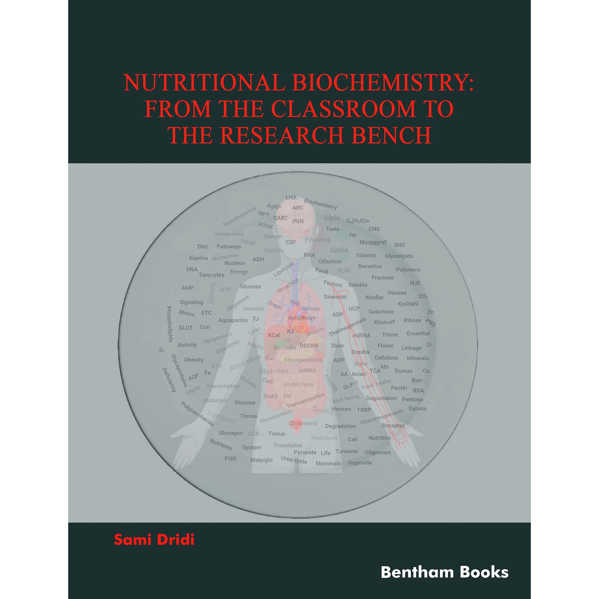 预订 Nutritional Biochemistry: From the Classroom to the Research Bench 营养生物化学：从课堂到研究工作台: 9789815051582