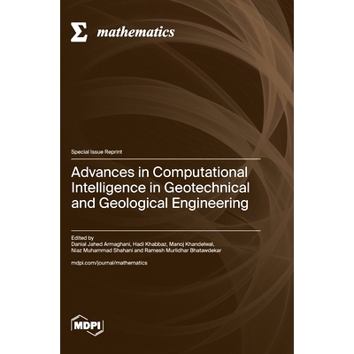 预订 Advances in Computational Intelligence in Geotechnical and Geological Engineering: 9783725823550