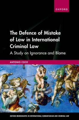 【预订】The Defence of Mistake of Law in International Criminal Law 9780192895745
