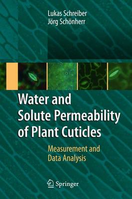 【预订】Water and Solute Permeability of Plant Cuticles
