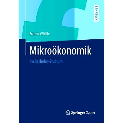 预订 Mikroökonomik: im Bachelor-Studium: 9783642412882