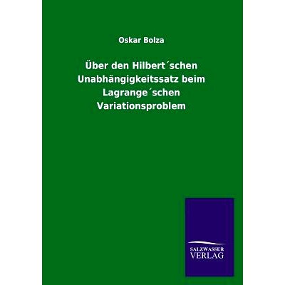 预订 Uber Den Hilbertschen Unabhangigkeitssatz Beim Lagrangeschen Variationsproblem: 9783846029619