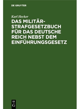 预订 Das Militär-Strafgesetzbuch für das Deutsche Reich nebst dem Einführungsgesetz: 9783111089881
