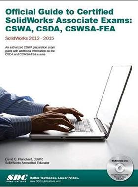 【预售】Official Guide to Certified SolidWorks Associate Exams: CSWA, CSDA, CSWSA-FEA 2012-2015