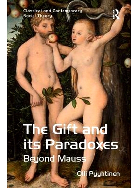 预订 The Gift and its Paradoxes: Beyond Mauss: 9781138271845