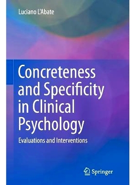 预订 Concreteness and Specificity in Clinical Psychology: Evaluations and Interventions: 9783319355504