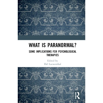 预订 What is Paranormal?: Some Implications for Psychological Therapies 什么是超自然现象？对心理疗法的一些启示: 97810320