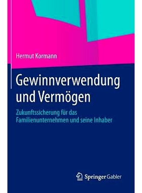 预订 Gewinnverwendung und Vermögen: Zukunftssicherung für das Familienunternehmen und seine Inhaber 利润和资产: 978365