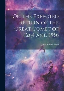 [预订]On the Expected Return of the Great Comet of 1264 and 1556 9781021993151