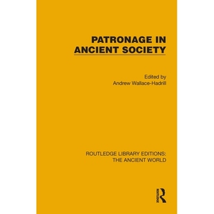 预订 Patronage in Ancient Society 古代社会的赞助人(重印版): 9781032775159