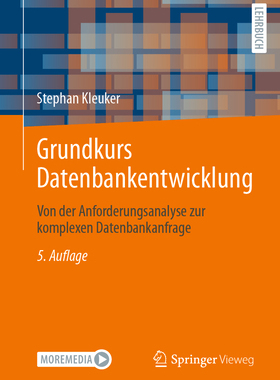 预订 Grundkurs Datenbankentwicklung: Von Der Anforderungsanalyse Zur Komplexen Datenbankanfrage