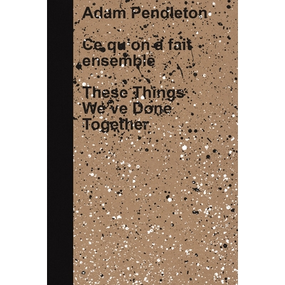 These Things We&rsquo;ve Done Together