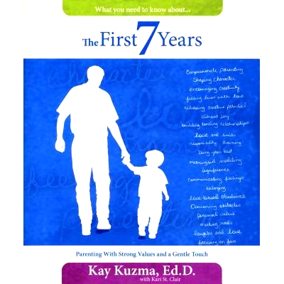 预订 The First 7 Years: Parenting with Strong Values and a Gentle Touch: 9780816320875