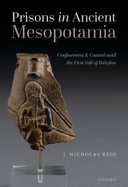 【预订】Prisons in Ancient Mesopotamia 9780192849618