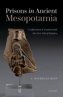 【预订】Prisons in Ancient Mesopotamia 9780192849618