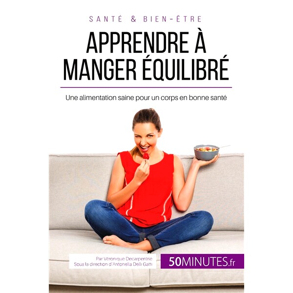 预订 Apprendre à manger équilibré : Une alimentation saine pour un corps en bonne santé 学会均衡饮食：健康饮食有利于