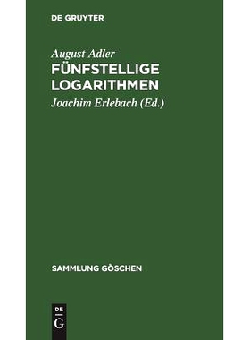 预订 Fünfstellige Logarithmen: Mit mehreren graphischen Rechentafeln und häufig vorkommenden Zahlenwerten: 97831110063