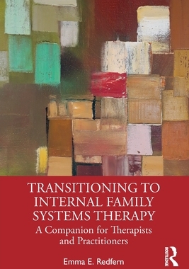 [预订]Transitioning to Internal Family Systems Therapy