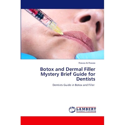 预订 Botox and Dermal Filler Mystery Brief Guide for Dentists 给牙医的肉毒杆菌和皮肤填充神秘的简短指南: 9786205633458