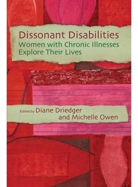 预订 Dissonant Disabilities: Women with Chronic Illnesses Explore Their Lives: 9780889614642